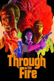 Through the Fire 1988 on netflix