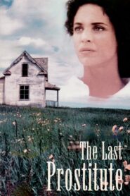 The Last Prostitute 1991 on netflix