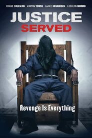 Justice Served 2015 on netflix
