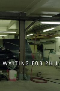 Waiting for Phil 2012 on netflix