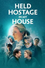 Held Hostage in My House 2024 on netflix