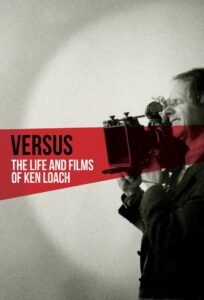 Versus: The Life and Films of Ken Loach 2016 on netflix