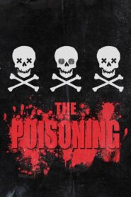 The Poisoning 2013 on netflix
