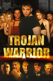 Trojan Warrior 2002 on netflix