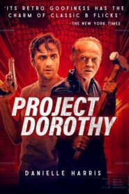 Project Dorothy 2024 on netflix