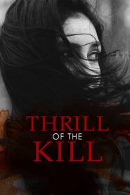 Thrill of the Kill 2006 on netflix