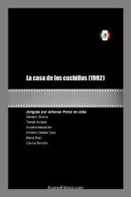 La casa de los cuchillos 1992 on netflix