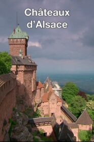 Châteaux d’Alsace 2011 on netflix