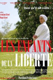 Les enfants de la liberté 2022 on netflix