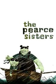 The Pearce Sisters 2007 on netflix