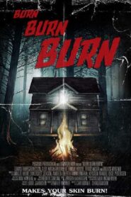 Burn Burn Burn 2015 on netflix