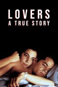 Lovers: A True Story 1991 on netflix