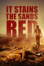 It Stains the Sands Red 2016 on netflix