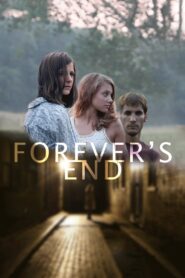 Forever’s End 2013 on netflix