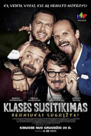 Class Reunion. The Boys Are Back! 2017 on netflix
