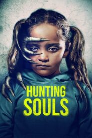 Hunting Souls 2024 on netflix