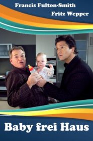 Baby frei Haus 2009 on netflix