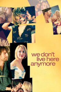 We Don’t Live Here Anymore 2004 on netflix
