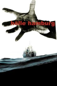 Hölle Hamburg 2007 on netflix