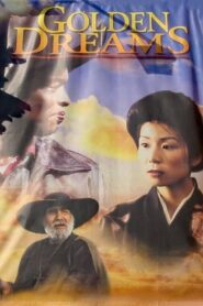 Golden Dreams 2001 on netflix