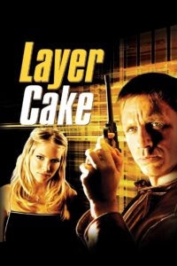 Layer Cake 2004 on netflix