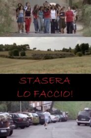 Stasera lo faccio! 2005 on netflix