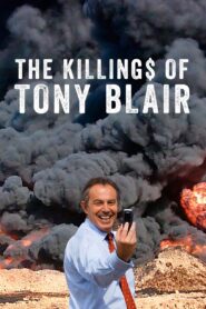 The Killing$ of Tony Blair 2016 on netflix