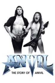 Anvil! The Story of Anvil 2008 on netflix