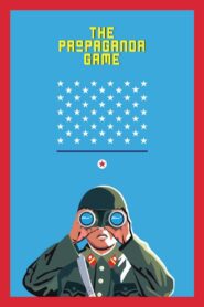 The Propaganda Game 2015 on netflix
