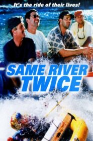 Same River Twice 1996 on netflix