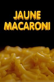 Jaune macaroni 2019 on netflix