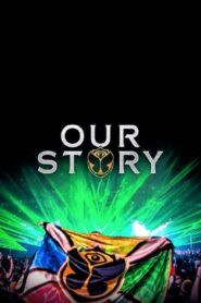 Our Story – 15 years of Tomorrowland 2019 on netflix