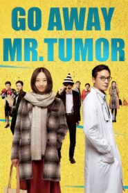 Go Away Mr. Tumor 2015 on netflix