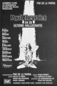 Paul Chevrolet and the Ultimate Hallucination 1985 on netflix