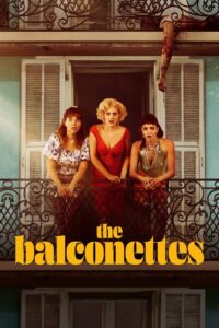 The Balconettes 2024 on netflix