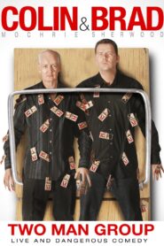 Colin & Brad: Two Man Group 2011 on netflix