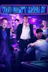 You Can’t Have It 2017 on netflix