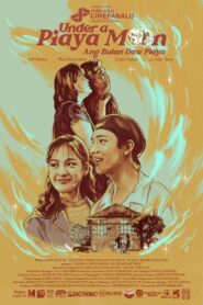 Under a Piaya Moon 2024 on netflix