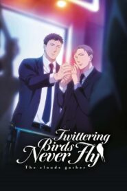 Twittering Birds Never Fly: The Clouds Gather 2020 on netflix