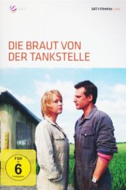 Die Braut von der Tankstelle 2005 on netflix