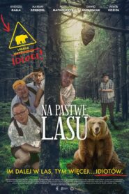 Na pastwę lasu 2024 on netflix