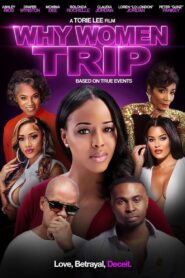Why Women Trip 2022 on netflix