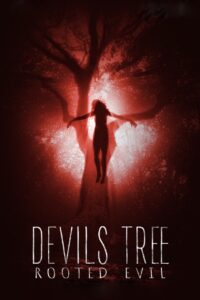 Devil’s Tree: Rooted Evil 2018 on netflix