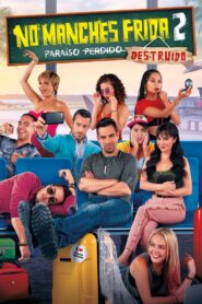 No manches, Frida 2: paraíso destruido 2019 on netflix