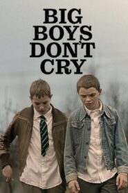 Big Boys Don’t Cry 2022 on netflix