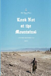 Look Not at the Mountains! 2011 on netflix