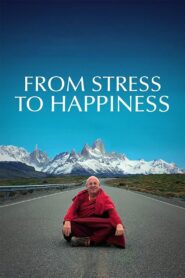 From Stress to Happiness 2020 on netflix