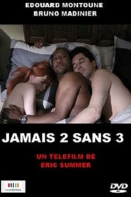 Jamais 2 sans 3 2009 on netflix