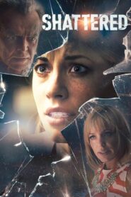 Shattered 2017 on netflix