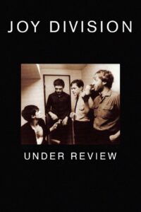 Joy Division – Under Review 2006 on netflix